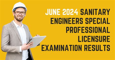 June 2024 Sanitary Engineers Special Professional Licensure .